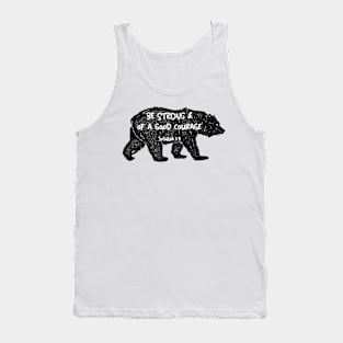 Be Strong and of a Good Courage Tank Top